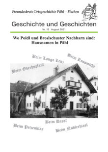 Heft 19 – Wo Poldl und Broslschuster Nachbarn sind: Hausnamen in Pähl