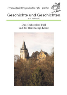 Heft 9 – Das Hochschloss Pähl und das Hanfstaengl-Kreuz